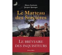 Le marteau des sorcieres L'inquisiteur et ses sorcières - Henry INSTITORIS - Millon Jerome Eds - broché - Etude
