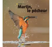 Le martin-pêcheur - BALANCA ERWAN - La Salamandre - cartonné - Guide