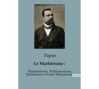 Le Martinisme :