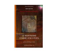Le Martinisme comme voie d'éveil - Masque, Manteau, Silence