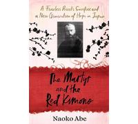 Le martyr et le kimono rouge