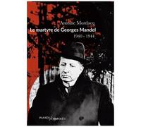 Le Martyre De Georges Mandel - 1940-1944