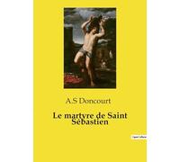 Le martyre de Saint Sébastien