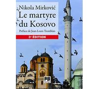 Le Martyre du Kosovo