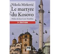 Le Martyre Du Kosovo
