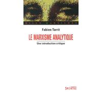 Le Marxisme Analytique - Une Introduction Critique