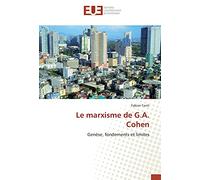 Le marxisme de G.A. Cohen: Genèse, fondements et limites