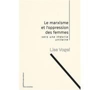 Le marxisme et l'oppression des femmes - Lise Vogel - Sociales/la Dispute - broché - Essai
