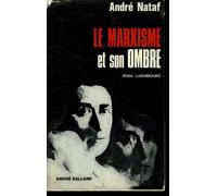 Le marxisme et son ombre. (rosa luxembourg)