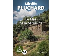 Le Mas de la Sarrasine (2 volumes)