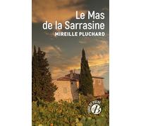 Le Mas de la Sarrasine