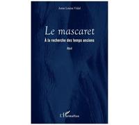 Le mascaret: À la recherches des temps anciens
