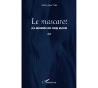 Le mascaret: À la recherches des temps anciens