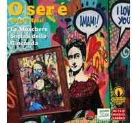 Le Maschere Sociali Della Gioconda: Catalogo Mostra Sergio Rossi In Arte O_Ser_È