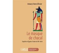 Le masque de chacal Amaury Faivre D'Arcier (Auteur)