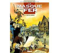 Le Masque de fer, tome 1 : Le temps des comédiens