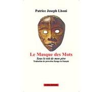 Le masque des mots Patrice Joseph Lhoni (Auteur)