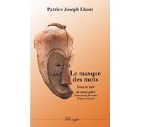 Le Masque Des Mots - Sous Le Toit De Mon Père