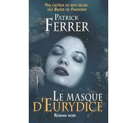 Le masque d'Eurydice: [Roman noir/Thriller d'espionnage]