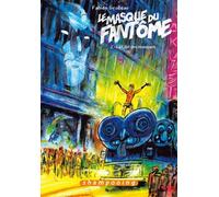 Le Masque Du Fantôme Tome 2 - La Cité Des Masques