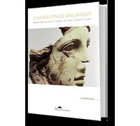 Le masque scénique dans l'antiquité: Pratiques anciennes et contemporaines