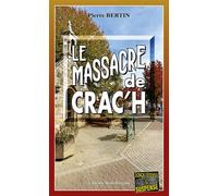 Le massacre de Crac’h - P. Bertin - Alain Bargain Eds - Poche - Roman