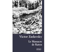 Le Massacre de Katyn : Crime et mensonge