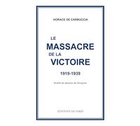 Le massacre de la victoire: 1919-1939