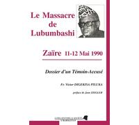 Le massacre de Lubumbashi Zaïre 11-12 mai 1990 - Dossier d'un témoin accusé - Hakim Ben Hammouda - L'harmattan - broché - Livre