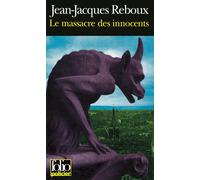 Le Massacre des innocents - Jean-Jacques Reboux - Gallimard - Poche - Roman