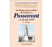 Le massacre des mobiles de la Marne à Passavant - le 28 août 1870