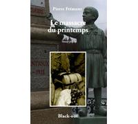 Le massacre du printemps - Pierre Frémont - BLACK OUT - broché - Roman
