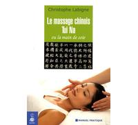 Le massage chinois tui na ou la main de soie