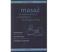 Le massage dans la cosmétique et le bien-être - Leszek Magiera (Buch auf Polnisch)