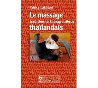 Le massage traditionnel thérapeutique thaïlandais
