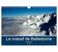 Le massif de Belledonne, vues sur les Alpes (Calendrier mural 2027 DIN A4 vertical), CALVENDO calendrier mensuel: Survol du massif de Belledonne