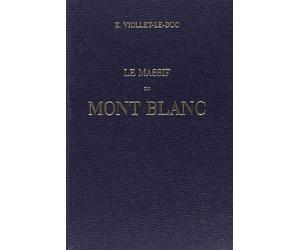 Le Massif du Mont-Blanc. Etude Sur la Constitution Geodesique et Geologique, Sur les Transformation