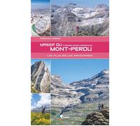 Le massif du Mont-Perdu Les plus belles randonnées - François Laurens - Rando Eds - broché - Guide