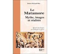 Le Matamore Mythe,Images et Réalités - Denise Péricard - La Louve - broché - Essai