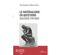Le matérialisme en questions Dialogue critique - Yvon Quiniou - L'harmattan - broché - Essai