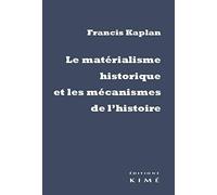 Le Matérialisme Historique Et Les Mécanismes De L'histoire