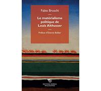 Le Materialisme Politique de Louis Althusser