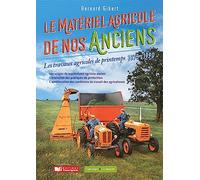 Le matériel agricole de nos anciens, travaux de printemps