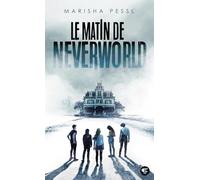Le matin de Neverworld - Marisha Pessl - Gallimard jeunesse - Poche - Roman adolescent