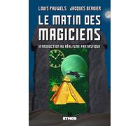 Le matin des magiciens