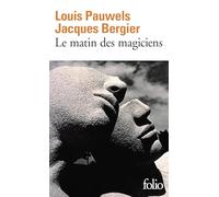 Le matin des magiciens: Introduction au réalisme fantastique