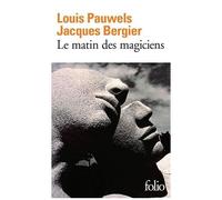Le Matin Des Magiciens - Introduction Au Réalisme Fantastique