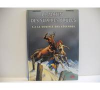 Le Matin des suaires brûlés, tome 2 : Le souffle des légendes