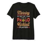 Le Matin n'est Pas Mon Heure, Je suis entraîneur de Kickball, Joueur de Kickball T-Shirt Haut de Gamme