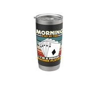 Le matin n'est pas mon heure, je suis un amateur de cartes Euchre Player Gobelet isotherme en acier inoxydable double paroi
